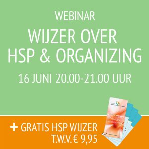 Het webinar Wijzer over HSP & Organizing 16 juni